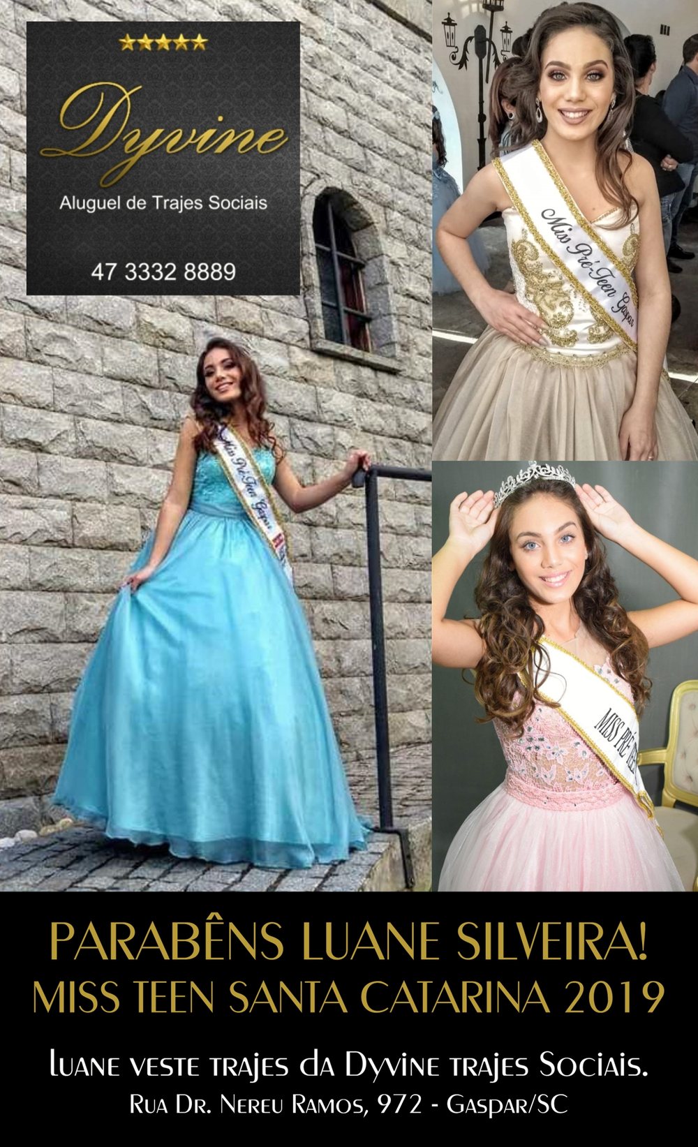 Anúncio da Dyvine de 2019 parabenizando Luane Silveira, Miss Teen Santa Catarina 2019, com três fotos dela em vestidos de festa